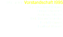 Die neue Vorstandschaft 1995
H. v. l.: Gerhard Wagner, Georg Scheuerer, Andreas Schäfer.
V.v.l.: Rainer Schuster, Erich Reitinger, Heribert Wagner.